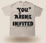 You Aren't Invited Blockbuster Tee - Sand (You-Aren-T-Invited-Blockbuster-Tee-Sand)