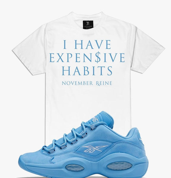 EXPENSIVE HABIT$ TEE WHITE AND BABY BLUE (EXPENSIVE HABIT$ TEE WHITE AND BABY BLUE)